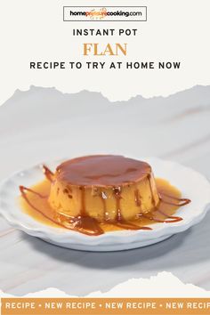 a plate of mexican flan with caramel Instant Pot Flan Recipe, Easy Mexican Recipes, Healthy Mexican Recipes, Mexican Street Food, Mexican Dessert Recipes