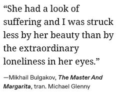 Master And Margarita Quotes, Margarita Quotes, Dramatic Irony, Mikhail Bulgakov, Master And Margarita, The Master And Margarita, Poetry Words