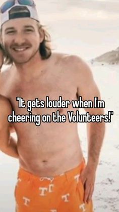 a shirtless man and woman standing next to each other with the caption it gets louder when i'm cheering on the volunteers