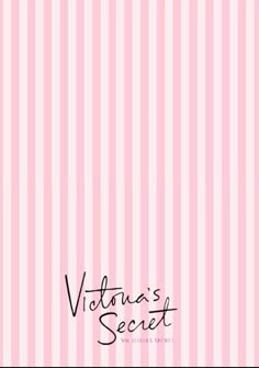 a pink striped wallpaper with the words victoria's secret written in black on it