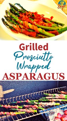 grilled prosciutto wrapped asparagus on the grill with text overlay