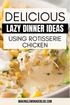 delicious lazy dinner ideas using rotissee chicken