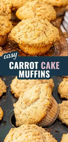 easy carrot cake muffins in a muffin pan with text overlay that says easy carrot cake muffins