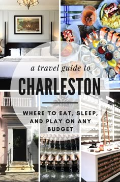 a travel guide to charleston where to eat, sleep and play on any budget