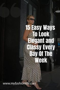 #Elegant
#Chic
#Sophisticated
#Timeless
#Polished
#Refined
#Graceful
#Classic
#Stylish
#Understated
#Luxurious
#Fashionable
#Well-dressed
#Neat
#Finesse
#Trendy
#Subtle Tailored Clothes, Fashion Mistakes, Effortless Chic, How To Look Classy, Beauty Trends, Fashion Classy