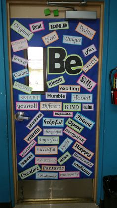 a bulletin board with words written on it in front of a door that says be