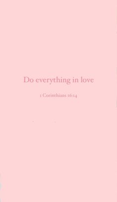 a pink book with the words do everything in love