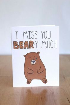 a bear card with the words i miss you beary much on it's front