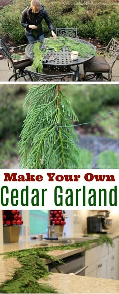 an outdoor table and chairs with the words make your own cedar garland on it in front of