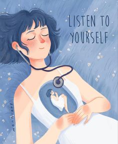 a woman with a stethoscope in her hand and the words listen to yourself