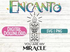 an image of a candle with the words encanto and you are my oracle