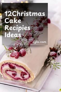 a christmas cake with raspberries on it and the words 12 christmas cake recipes ideas