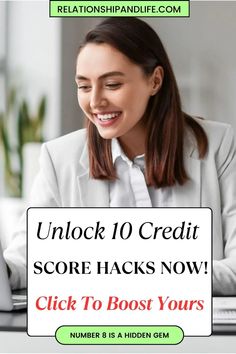 a woman sitting in front of a laptop computer with the words unlock 10 credit score hacks now