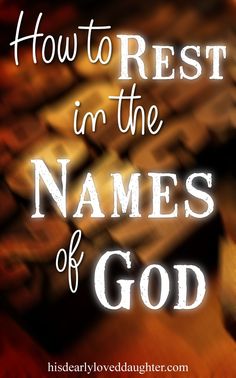 the words how to rest in the names of god