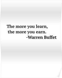 the more you learn, the more you earn quote on white background with black font poster