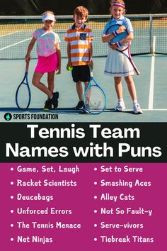 three young children holding tennis racquets on a tennis court with the words tennis team names with puns