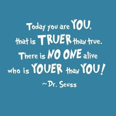 Quote For The Day Dr Susse, Dr. Suess, Dr. Seuss, Dr Seuss Quotes, Seuss Quotes, Quotes Thoughts, Life Quotes Love, It Goes On, Quotable Quotes