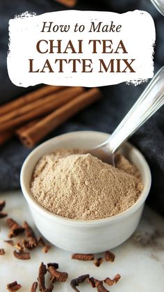 how to make chai tea latte mix in a white bowl with cinnamon sticks