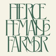 the title for fierce female farmer, written in green and black on a white background