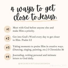 the four ways to get close to jesus's lettered note, with text overlay