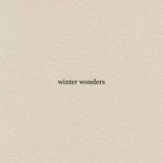 Winter Phrases Quote, Winter Wonderland Quotes, Winter Vibes Quotes, Winter Phrases, Inspiration Quotes Aesthetic, Short Winter Quotes, Milady De Winter, December Quotes