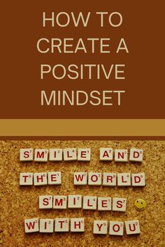 a bulletin board with words that say how to create a positive mindset