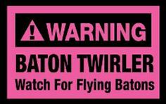 warning baton twirler watch for flying bats sticker on pink and black background