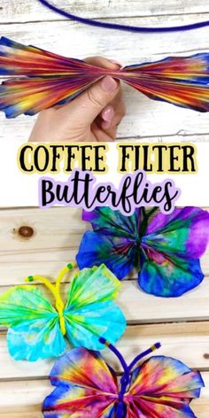 coffee filter butterflies with text overlay that says coffee filter butterflies