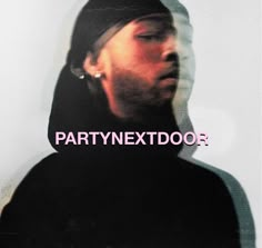 a man wearing a hoodie with the words partynextdoor on it