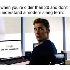 a man sitting in front of a computer with the caption, when you're older than 30 and don't understand