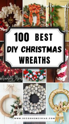 christmas wreaths with the words,'100 best diy christmas wreaths '