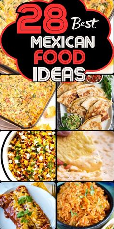 mexican food collage with the words 28 best mexican food ideas