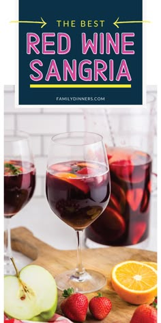 the best red wine sangria for any type of drink that you've ever tasted