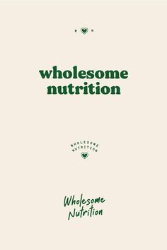 a book cover with the words wholesome nutrition