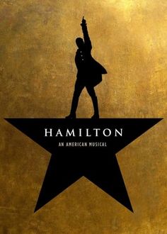 a poster for the musical's production of hamilton, with an image of a man holding