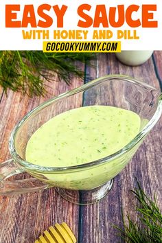 an easy sauce with honey and dill in a glass bowl on a wooden table