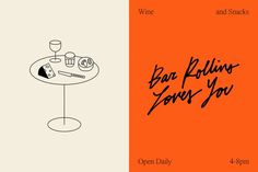 an orange and white poster with the words bar rolling love you