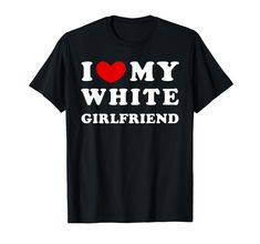 PRICES MAY VARY. I Love My White Girlfriend classic design with vintage font Express your love and support for your White Girlfriend with this design Lightweight, Classic fit, Double-needle sleeve and bottom hem Vintage Font, Love And Support, Boyfriend T Shirt, Vintage Fonts, Art Shirts, Branded T Shirts, Classic Design, Pullover Hoodie, Top Styles