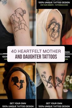 four different tattoo designs with the words 40 heartfelt mother and daughter tattoos