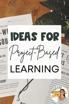 the words ideas for project based learning on top of papers