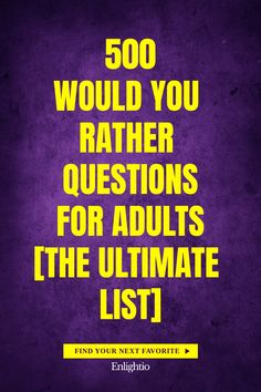 500 Would You Rather Questions for Adults [The Ultimate List] Would You Rather For Adults, Would You Rather Bulletin Board, Hard Would You Rather Questions, Would You Rather Questions Juicy, Spicy Would You Rather Questions, Would You Rather Questions Funny, Would You Rather Questions For Adults, Would U Rather Questions, Crazy Questions