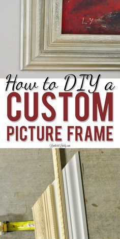 how to diy a custom picture frame with text overlay that says, how to diy a custom picture frame