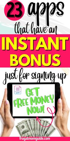 the text reads 25 apps that have an instant money just for signing up on it