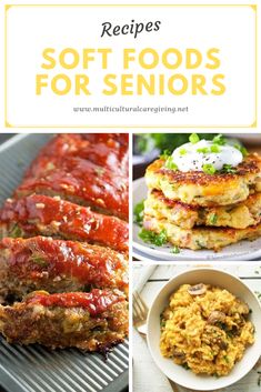 some food that is on top of a grill with the words recipes soft foods for seniors