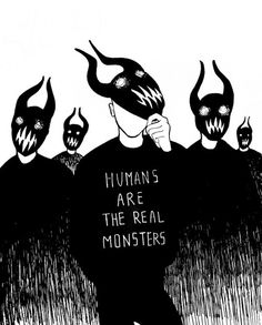 an image of some people with demon heads on their heads and the words humans are the real monsters