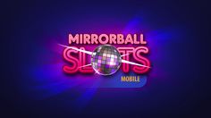 a neon sign that says mirrorball slots mobile