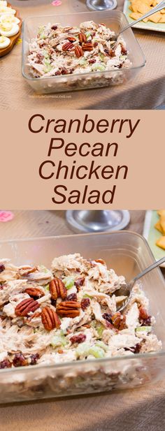 two pictures showing different types of food in glass dishes on a table with text overlay that reads cranberry pecan chicken salad