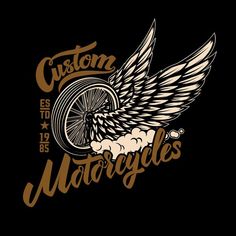 an emblem with wings and the words custom motorcycles on a black background for t - shirt printing