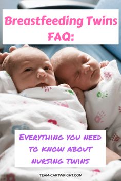 two twin babies wrapped in blankets with the caption breastfeeding twins faq everything you need to know about nursing twins