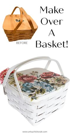 a basket with flowers on it and the words make over a basket